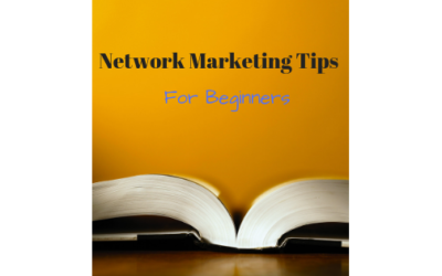 NETWORK MARKETING TIPS FOR BEGINNERS