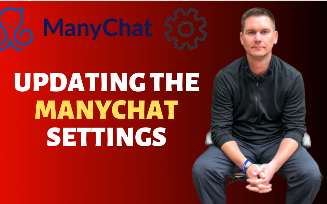 Updating ManyChat Settings for Chat Marketing Success